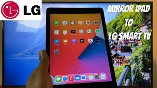 How To Mirror iPad To LG Smart TV (2021)
