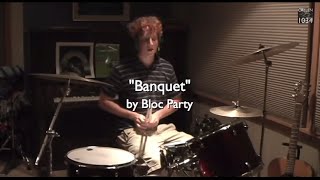 Bloc Party - Banquet Drum Cover