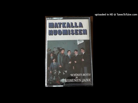 Matkalla Huomiseen - Kyösti Roth ja Tsiibenes…