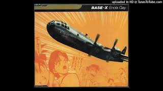 Base-X - Enola Gay (Mr. Tom's Radio Mix)