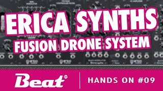 Video thumbnail for Erica Synths Fusion Drone System Sound Demo - Modularsystem mit Röhren / with Tubes | Hands On #09 by Beat Magazin