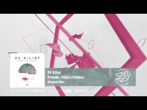 XV Kilist - Friends, Files'n Folders (Official Audio)