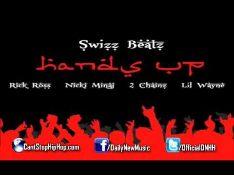 Swizz Beatz - Hands Up (Feat. Rick Ross, Nicki Minaj, 2 Chainz & Lil Wayne)