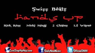 Swizz Beatz - Hands Up (Feat. Rick Ross, Nicki Minaj, 2 Chainz & Lil Wayne)