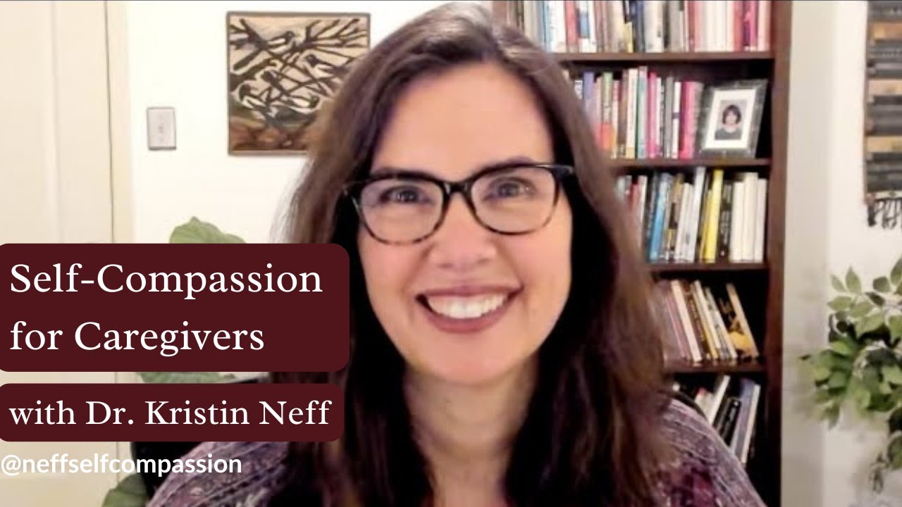 Self-Compassion for Caregivers