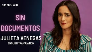 Julieta Venegas - Sin Documentos / English Translation + Lyrics / Letra