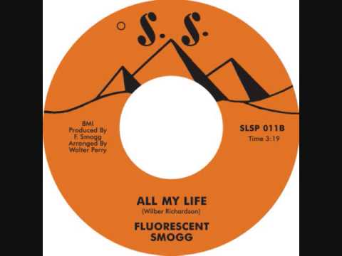 Fluorescent Smogg  -  All My Life
