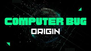 Investigating the Origins of Computer Bugs | Insects in the Machine