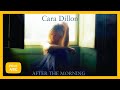 Cara Dillon - Never in a Million Years