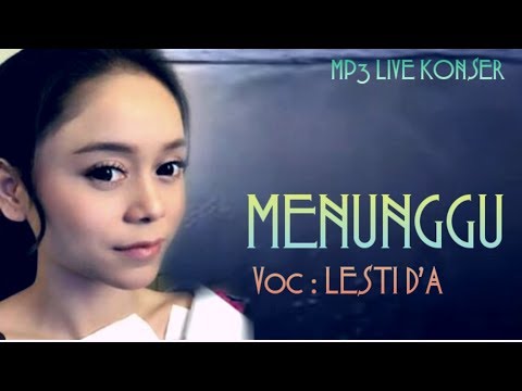MENUNGGU HD - LESTI D'ACADEMY(LESTILOVERS)