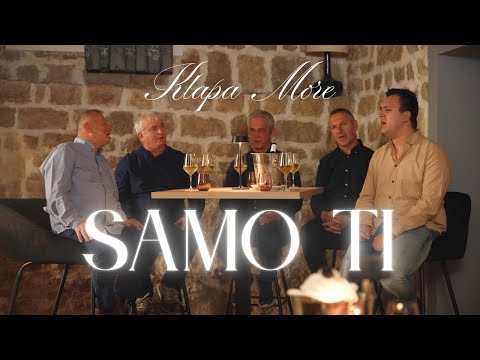 Klapa More - Samo ti (Official video)