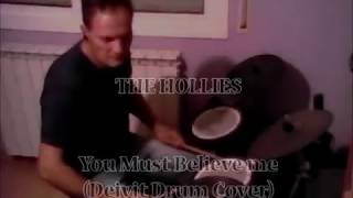 The Hollies - You Must Believe Me DRUM COVER