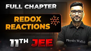 Redox Reactions FULL CHAPTER | Class 11th Physical Chemistry | Chapter 7 | Arjuna JEE