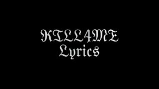 Marilyn Manson - KILL4ME - Lyrics