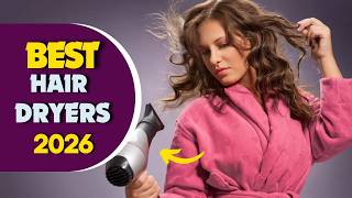 12 BEST HAIR DRYERS OF 2026 [Don't Buy Before Watching This!]