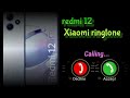 Redmi 12 || Xiaomi || ringtone