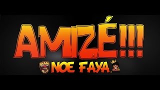 Noé Faya - Amizé - Official Music Video