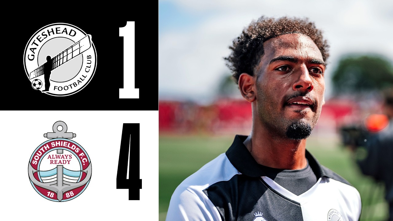 Gateshead defeated by South Shields in pre-season | Gateshead 1-4 South Shields | HIGHLIGHTS