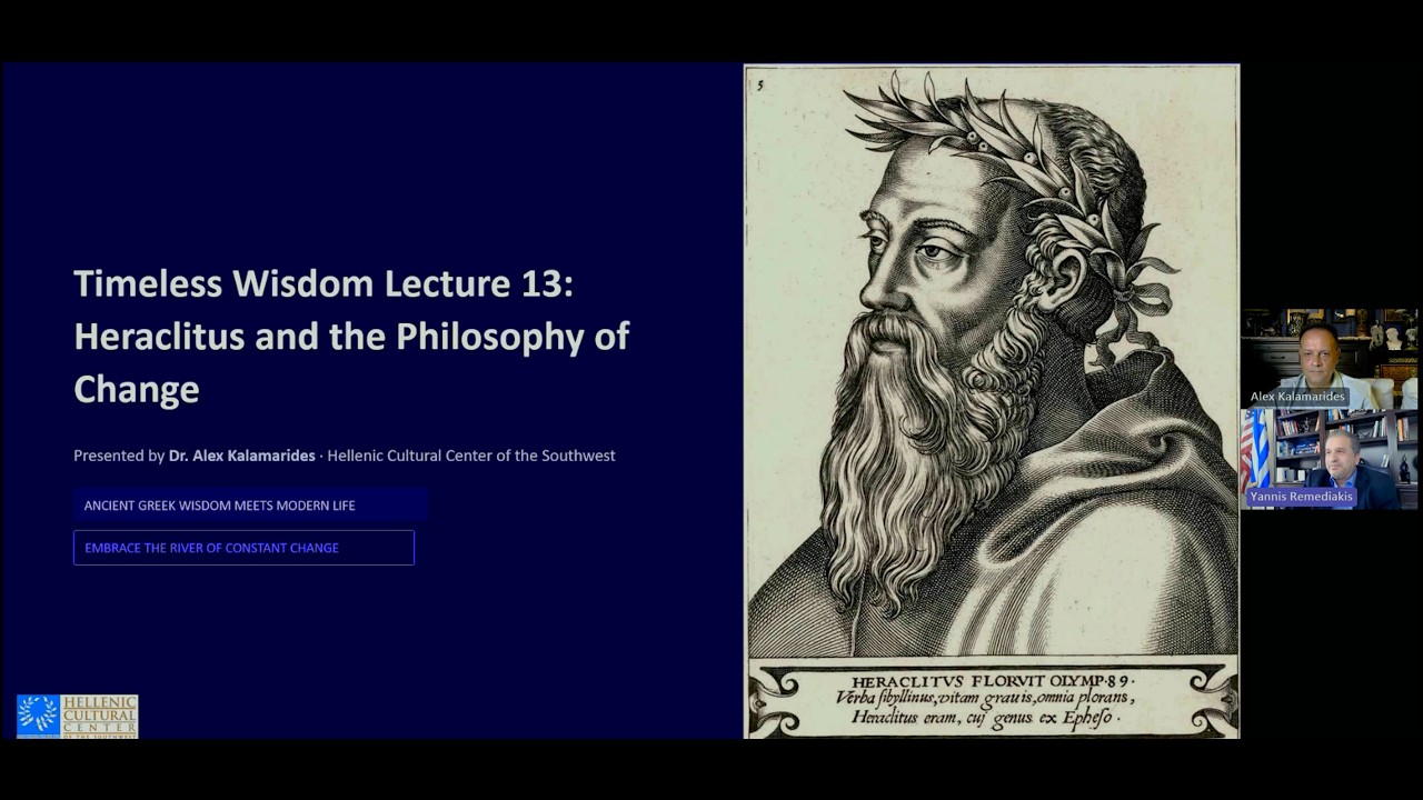 Timeless Wisdom Lecture 13 - Heraclitus and the Philosophy of Change