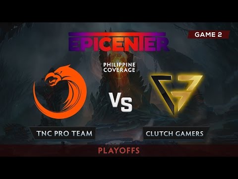 TNC Pro Team vs Clutch Gamers | Game 2 | Playoffs | Epicenter Sea Qualifiers 2017| PH Coverage