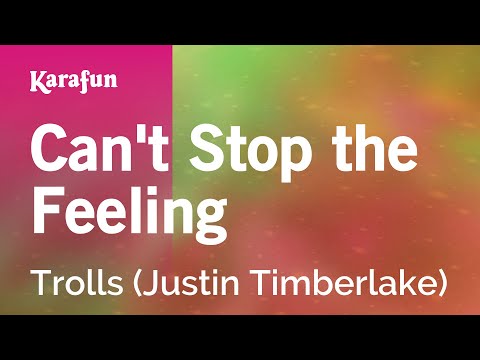 Can't Stop the Feeling - Trolls (Justin Timberlake) | Karaoke Version | KaraFun