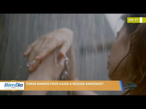 Tomar banhos frios ajuda a reduzir a ansiedade? 07 07 2021
