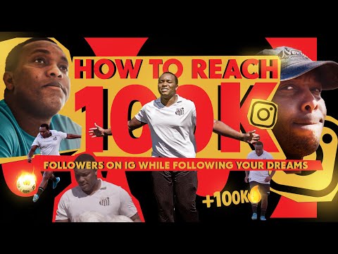 How to Reach 100k Followers on IG While Following Your Dreams