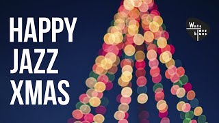 Happy Jazz Xmas - Jazz Christmas Carols