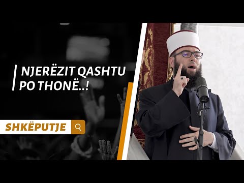 Njerëzit qashtu po thonë..! - Hoxhë Omer Bajrami