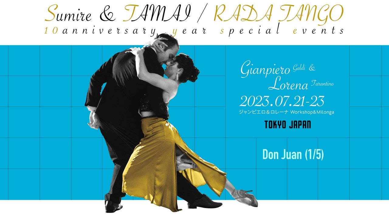 Gianpiero & Lorena 1/5 | Don Juan - RADA Tango 10th Anniversary Special, Farewell Milonga |アルゼンチンタンゴ