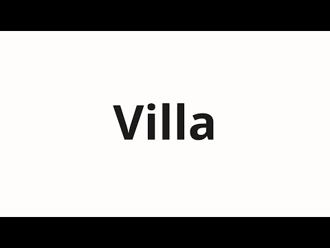 How to pronounce Villa