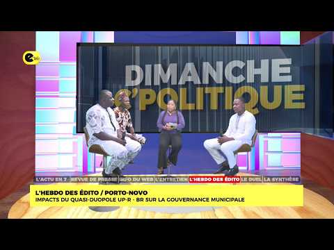 L'hebdo des édito/porto-novo: impacts du quasi duopole UP-R - BR sur la gouvernance municipale
