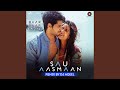 Sau Aasmaan Remix By DJ Aqeel