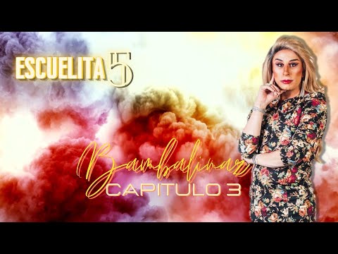 BAMBALINAS 4 / ESCUELITA 5 - CANAL FARANDULA GAY