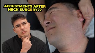 Can You Get Adjusted After Neck Surgery? | Dr. Tyler Bigenho, D.C. | Irvine Chiropractor