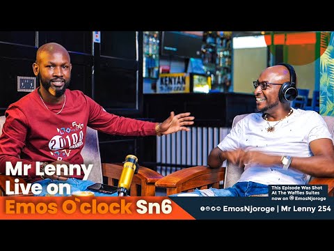 Mr Lenny: Wasee Sijatoka Githurai,Ogopa Djs | Emos O`clock