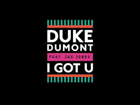 I Got U feat. Jax Jones - Tensnake Remix