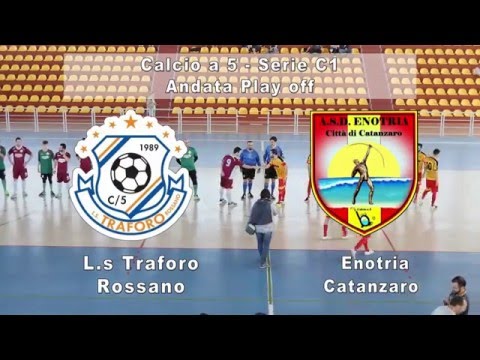highlights Ls Traforo - Enotria Catanzaro (Andata Play off Campionato Calcio A5 Serie C1)