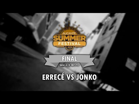ERRECÉ VS JONKO  (Final) - Batallas Alicante Summer Festival 2015
