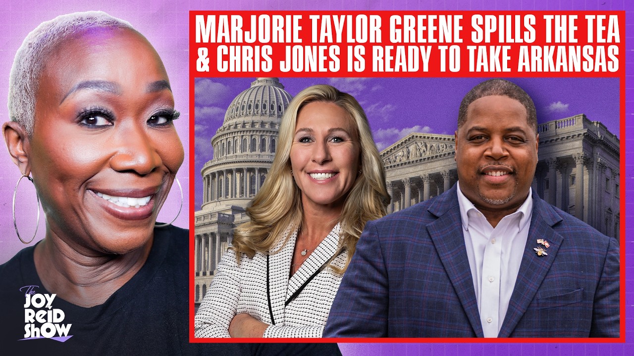Marjorie Taylor Greene Spills the Tea and Chris Jones Is Ready to Take Arkansas| The Joy Reid Show