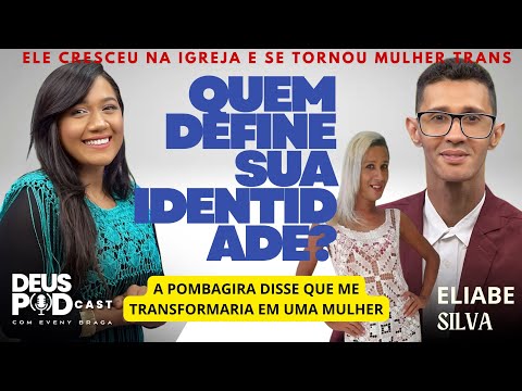 ELIABE SILVA 🎙️Ex mulher  trans- Deus podcast