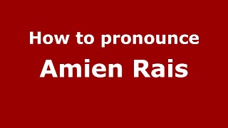 How to pronounce Amien Rais