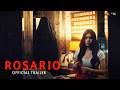 ROSARIO Official Trailer | This APRIL 22 In Cinemas Nationwide