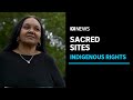 First Nation's women fighting to keep cultural connection to sacred site | ABC News