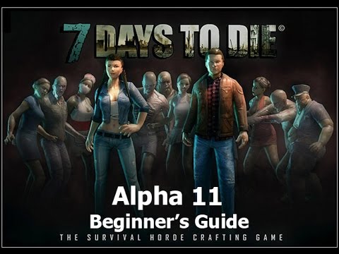 7 Days Alpha 11 Beginners Guide