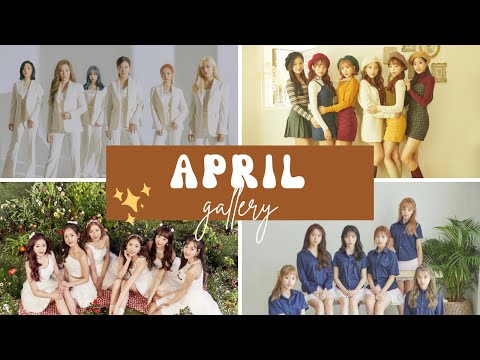 GALLERY OF APRIL [THROUGH THEIR COMEBACK]