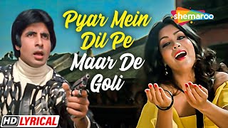 Pyar Mein Dil Pe Maar De Goli  RD Burman  Amitabh 