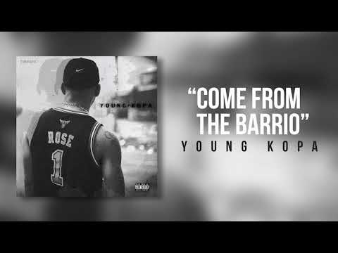 Young Kopa - "Come From The Barrio" / Southllywood (Prod. TIME0)