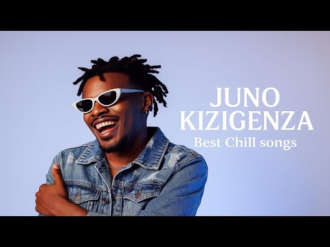 Best of Juno Kizigenza Nonstop Mix | Top Rwandan Hits & Chill Playlist| HUHAA