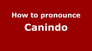 How to pronounce Canindo